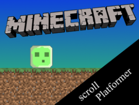 Minecraft! // -A Platformer -