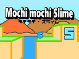 Mochi mochi slime【5】モチモチスライム5