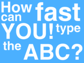 How fast can you type the ABC?