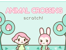 Animal Crossing- Scratch!