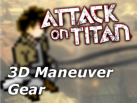 3D Maneuver Gear 2 ~ Attack On Titan