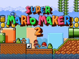 Super Mario Maker 2 - A Platformer Creator