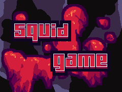 sQuid gAme(not about film)