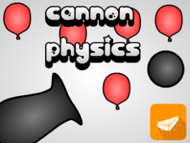 Cannon Physics!