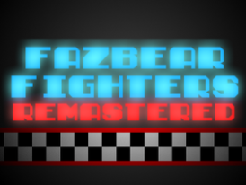 Fazbear Fighters: Remastered - (OLD)