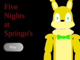 Five Nights at Springo's